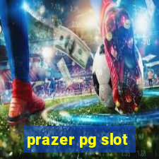 prazer pg slot